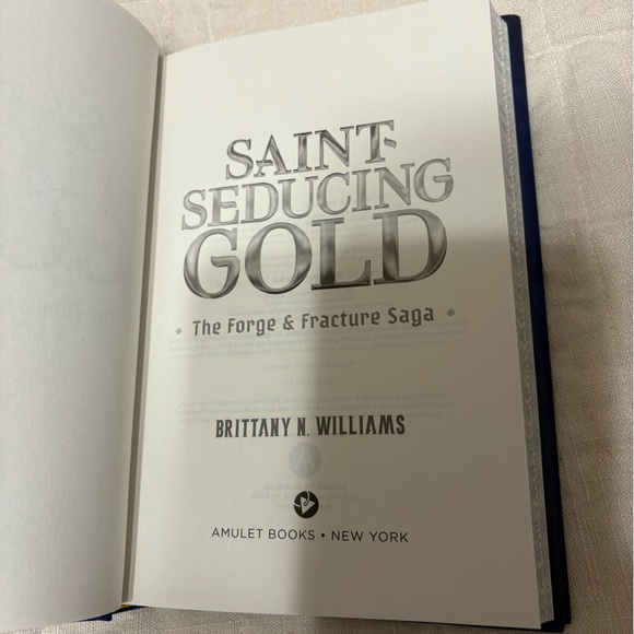 Saint-Seducing Gold (the Forge & Fracture Saga, Book 2) -- Brittany N. Williams - Picture 4 of 7
